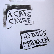 Ivy: A Cat's Cause, No Dog's Problem 7"