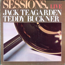Jack Teagarden, Teddy Buckner: Sessions, Live 12"