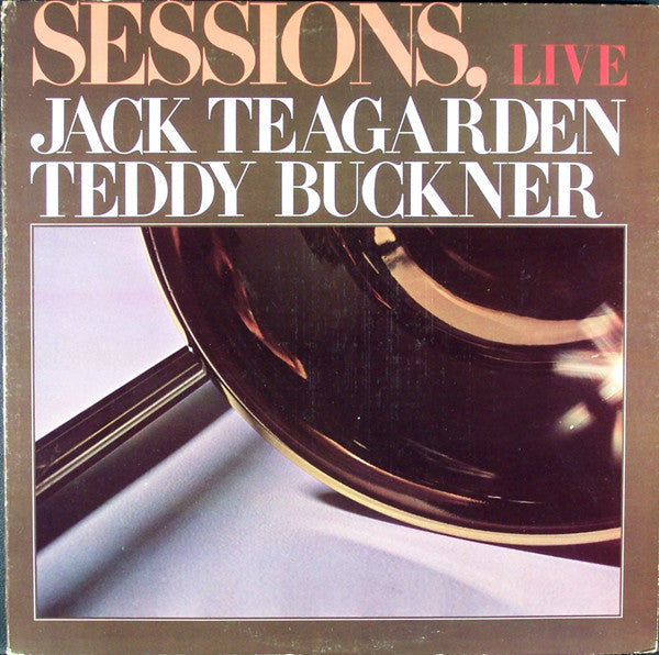 Jack Teagarden, Teddy Buckner: Sessions, Live 12