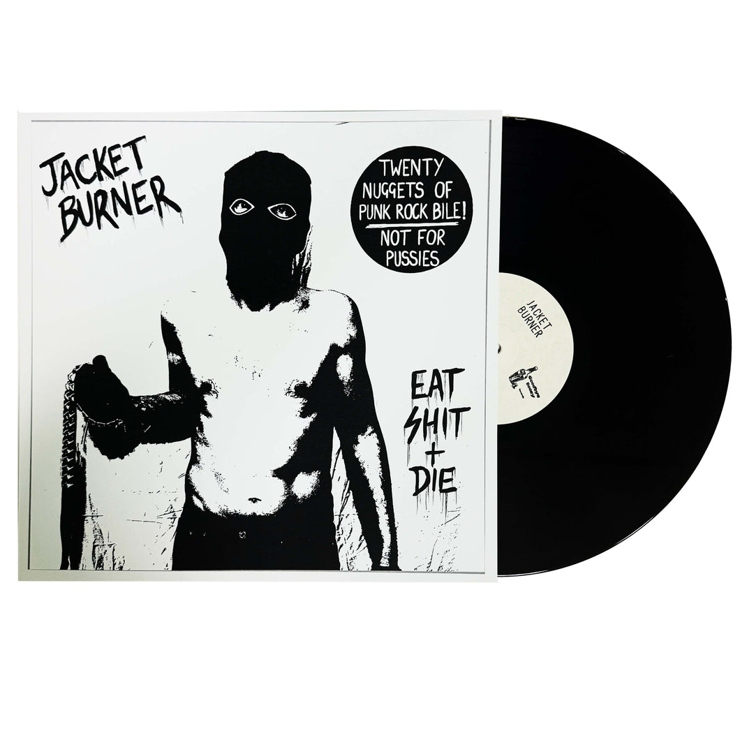 Jacket Burner: Eat Shit + Die 12