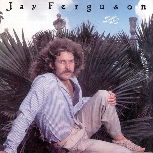 Jay Ferguson: Thunder Island 12