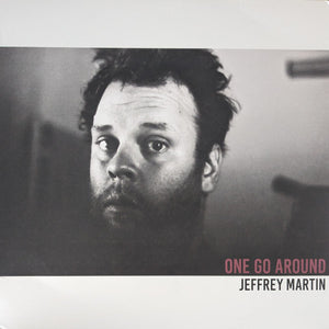 Jeffrey Martin: One Go Around 12"