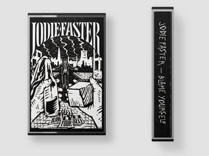Jodie Faster: Blame Yourself cassette