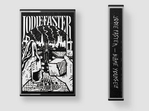 Jodie Faster: Blame Yourself cassette