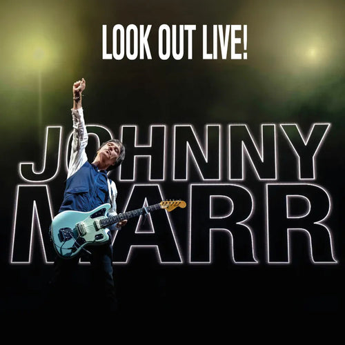 Johnny Marr: Look Out Live! 12
