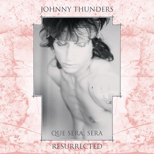 Johnny Thunders: Que Sera Sera: Resurrected 2x12