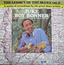 Juke Boy Bonner: The Legacy Of The Blues Vol. 5 12"