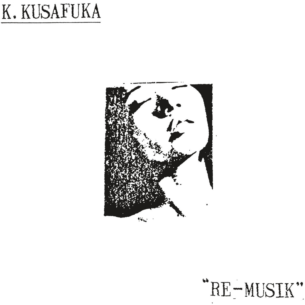 K2 / K. Kusafuka (草深公秀): Re-Musik 12