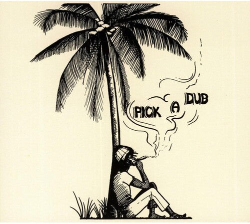 Keith Hudson: Pick A Dub 12