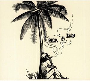 Keith Hudson: Pick A Dub 12