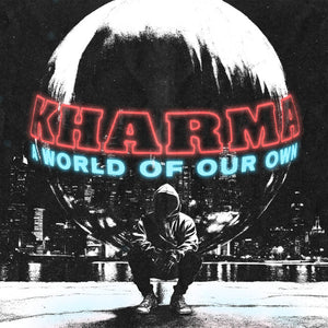 Kharma: A World of Our Own 12"