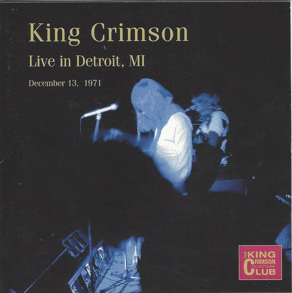 King Crimson: Live In Detroit, MI (December 13, 1971) CD