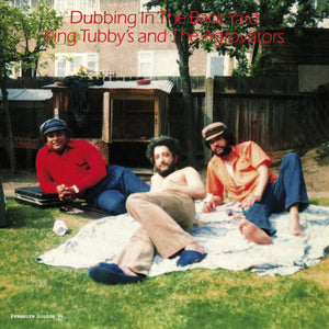 King Tubby & The Aggrovators: Dubbing in The Backyard 12"