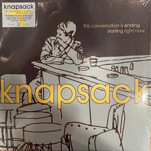 Knapsack: This Conversation Is Ending Starting Right Now 12"