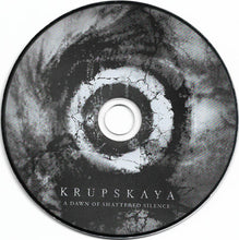 Krupskaya: A Dawn Of Shattered Silence CD
