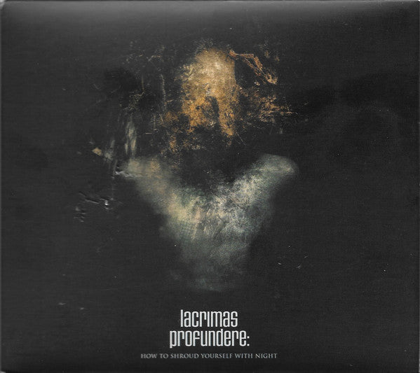 Lacrimas Profundere: How To Shroud Yourself With Night CD