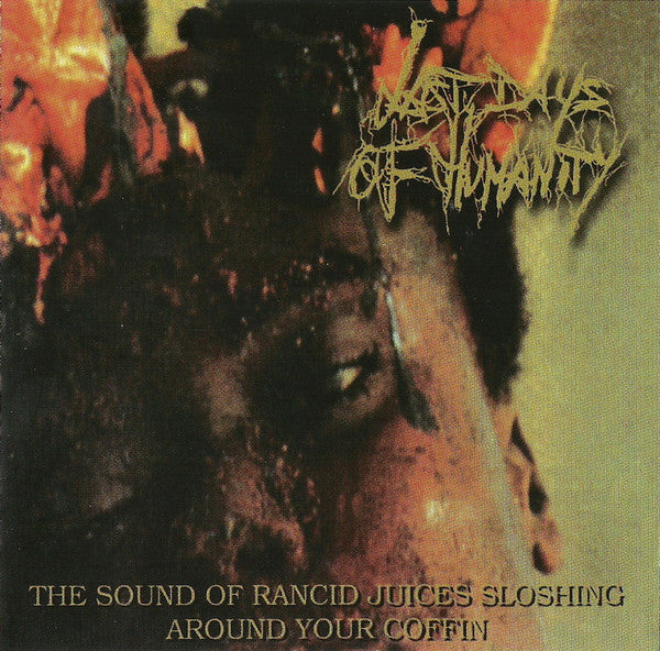 Last Days Of Humanity: The Sound Of Rancid Juices Sloshing Around Your Coffin CD