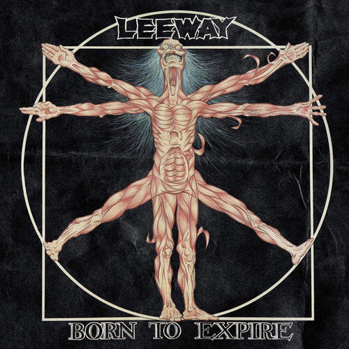Leeway: Born To Expire 12