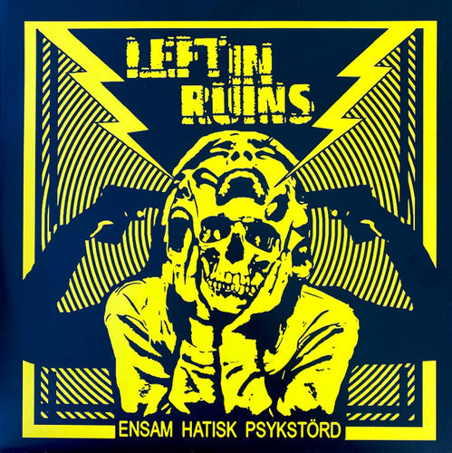 Left In Ruins: Ensam Hatisk Psykstörd 10