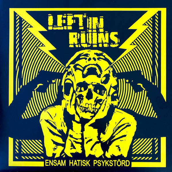 Left In Ruins: Ensam Hatisk Psykstörd 10