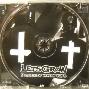 Lets Grow: Disease Of Modern Times CD