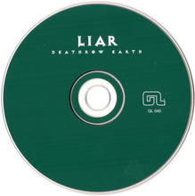 Liar: Deathrow Earth CD