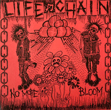 Life Chain: No More Bloom 7" flexi