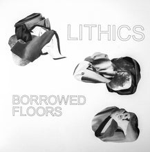 Lithics: Borrowed Floors 12"