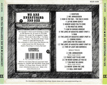 Locomotive: We Are Everything You See CD
