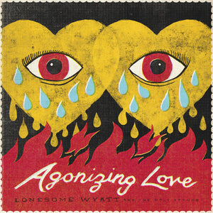 Lonesome Wyatt And The Holy Spooks: Agonizing Love 12"