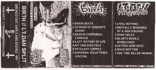 Lt. Dan / Birth: Endless Slaughter Split Tape cassette