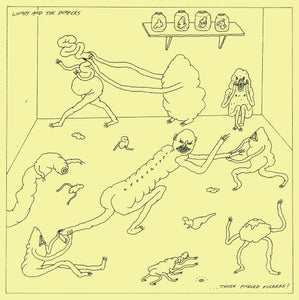 Lumpy And The Dumpers: ...Those Pickled Fuckers! 12"
