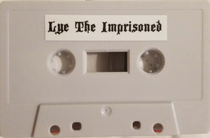 Lye The Imprisoned / Granfalloon: Split cassette