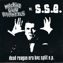 Machine Gun Romantics / S.S.E.: Dead Reagan Era HXC Split EP 7"