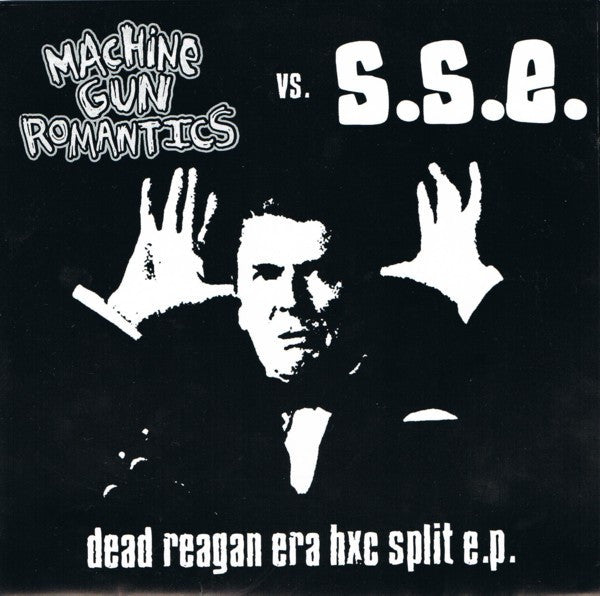 Machine Gun Romantics / S.S.E.: Dead Reagan Era HXC Split EP 7