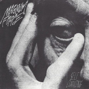 Magnum Force: Self-Loathing 7"