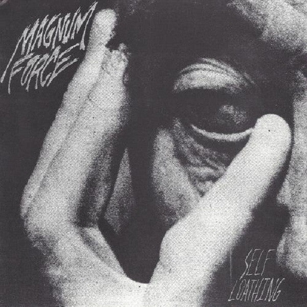 Magnum Force: Self-Loathing 7