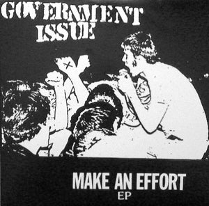 Government Issue: Make An Effort 7" (used)