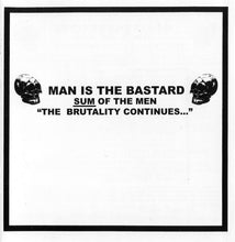 Man Is The Bastard: Sum Of The Men "The Brutality Continues..." CD
