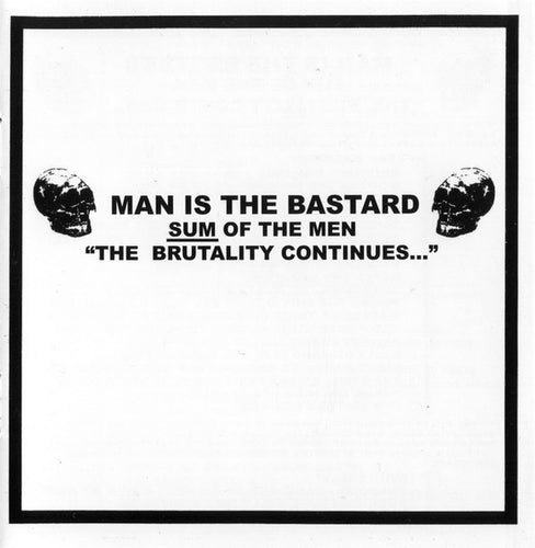 Man Is The Bastard: Sum Of The Men 