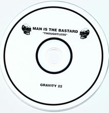 Man Is The Bastard: Thoughtless... CD
