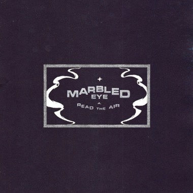 Marbled Eye: Read the Air 12