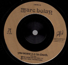 Marc Bolan: You Scare Me To Death / The Perfumed Garden Of Gulliver Smith 7"