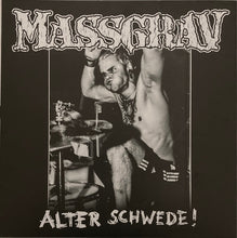 Massgrav / Proteststorm: Alter Schwede! / Din Tid Kommer Inte 7"