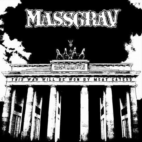 Massgrav: This War Will Be Won By Meat Eaters CD