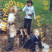 Meatbodies: Mud Gals 7"