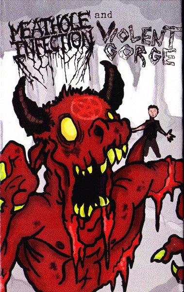 Meathole Infection / Violent Gorge: split cassette