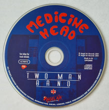 Medicine Head: Two Man Band CD