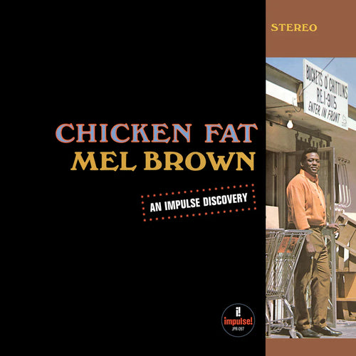 Mel Brown: Chicken Fat 12