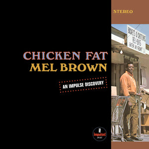 Mel Brown: Chicken Fat 12"